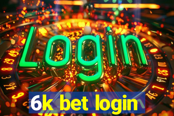 6k bet login